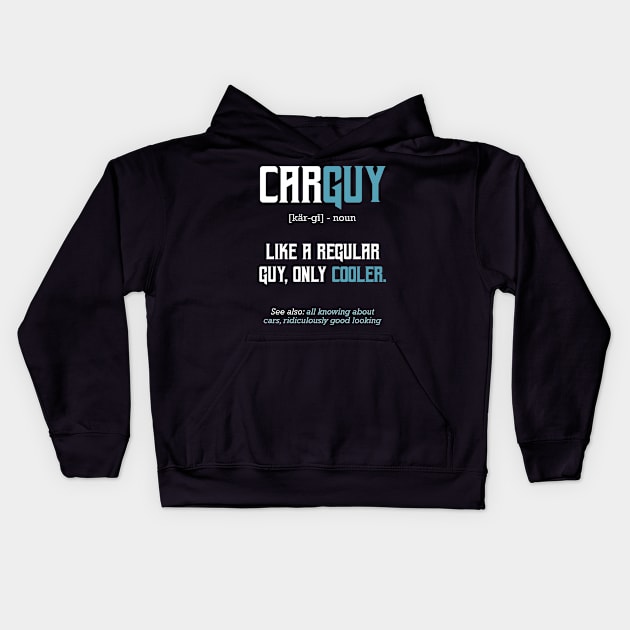 Carguy Definition Motor Racing Car Funny Kids Hoodie by Funnyawesomedesigns